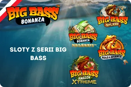 Sloty z serii Big Bass